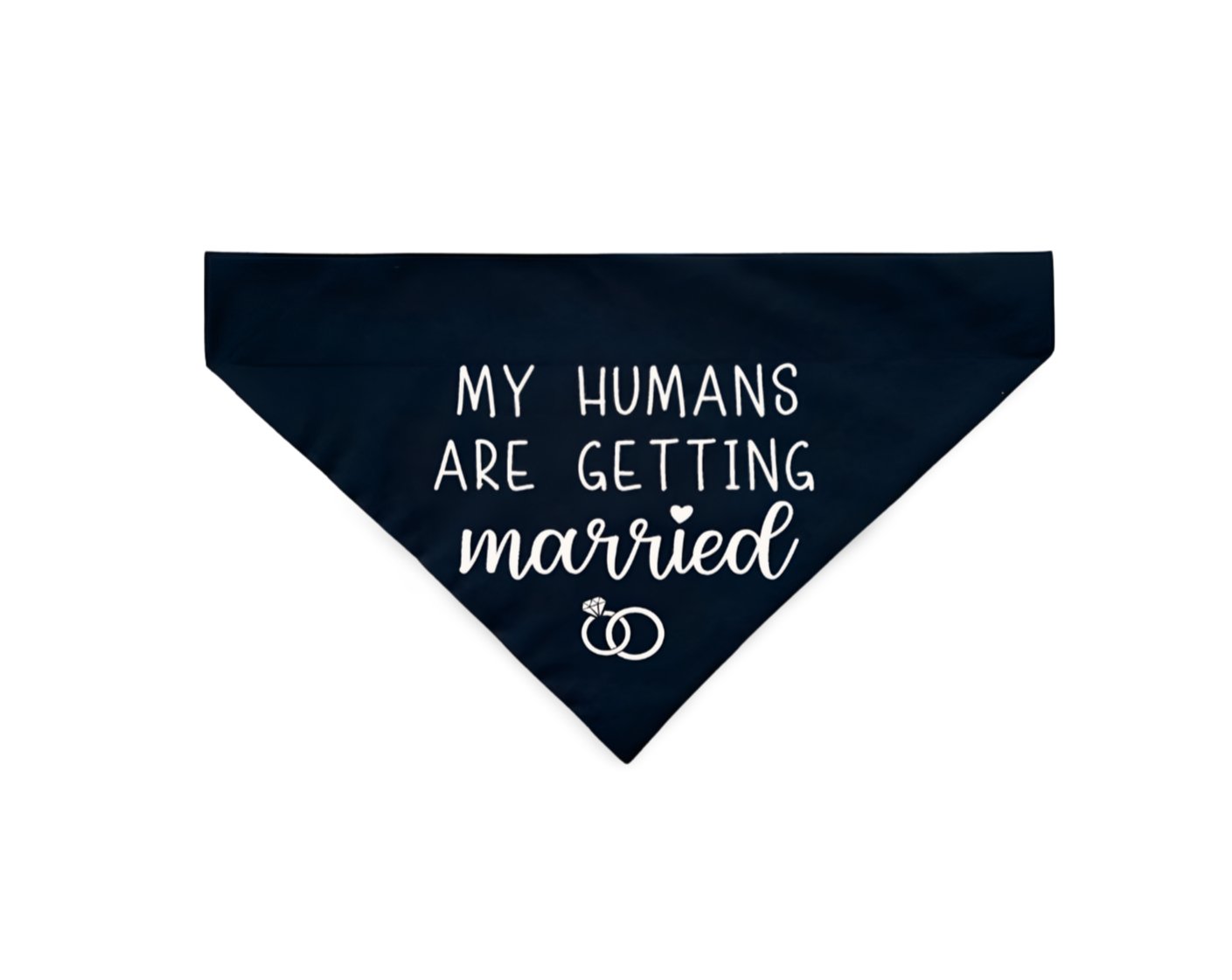 Over the Collar "My Humans are Getting Married" Dog Bandana - Puppers Bowtique