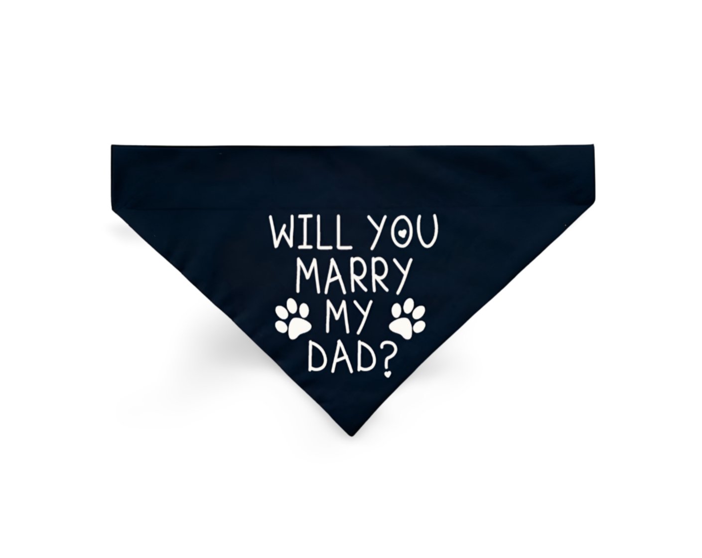 Over the Collar "Will You Marry My Dad" Dog Bandana - Puppers Bowtique