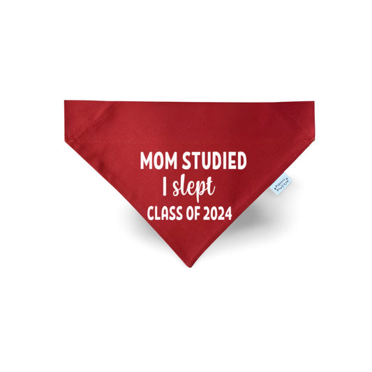 Mom Studied, I Slept Dog Bandana - Puppers Bowtique
